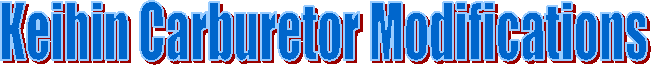 Keihin Carburetor Modifications